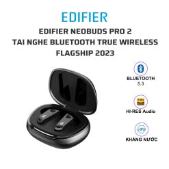 EDIFIER Neobuds Pro 2 Tai nghe bluetooth true wireless flagship 2023 01
