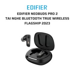 EDIFIER Neobuds Pro 2 Tai nghe bluetooth true wireless flagship 2023 03