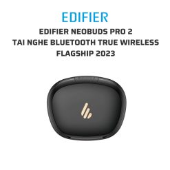 EDIFIER Neobuds Pro 2 Tai nghe bluetooth true wireless flagship 2023 05