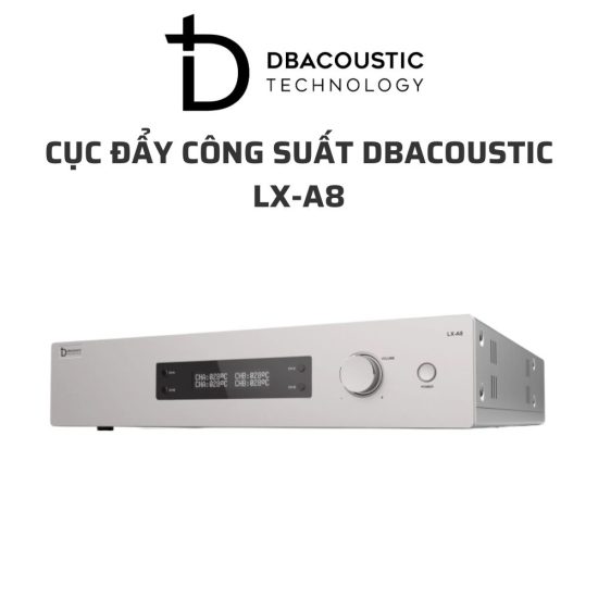 DBACOUSTIC LX A8 Cuc day cong suat 04