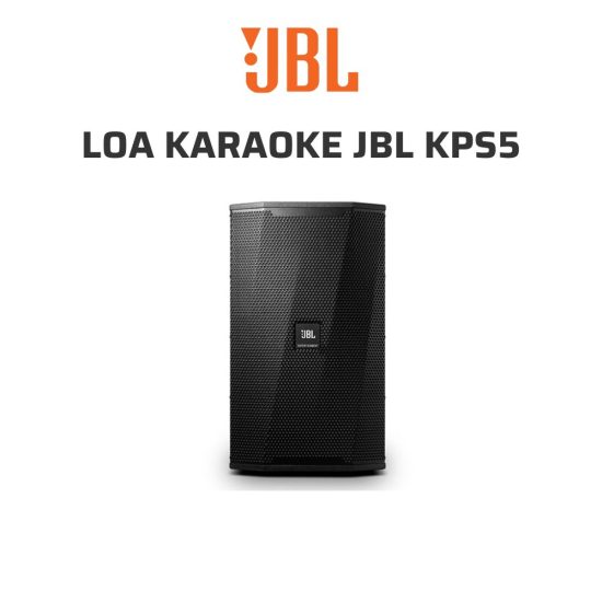 Loa karaoke JBL KPS5 (loa full, 2 đường tiếng, bass 40, 350W)