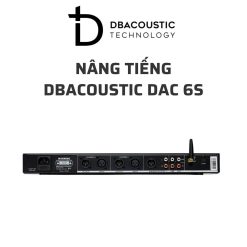 DBACOUSTIC DAC 6S nang tieng 03 1