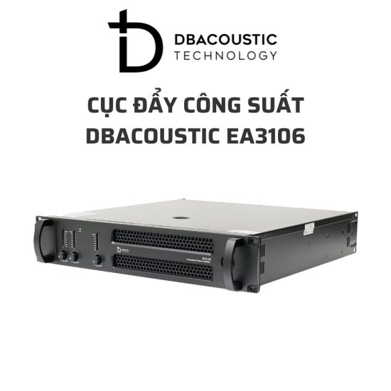 DBACOUSTIC EA3106 cuc day cong suat 03