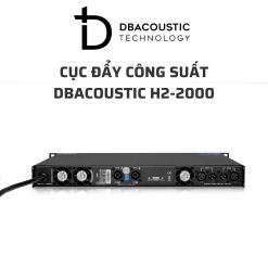 DBACOUSTIC H2 2000 cuc day cong suat 05