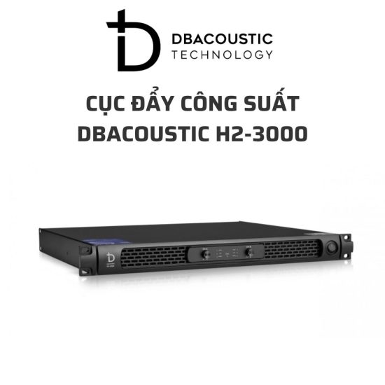 DBACOUSTIC H2 3000 cuc day cong suat 04