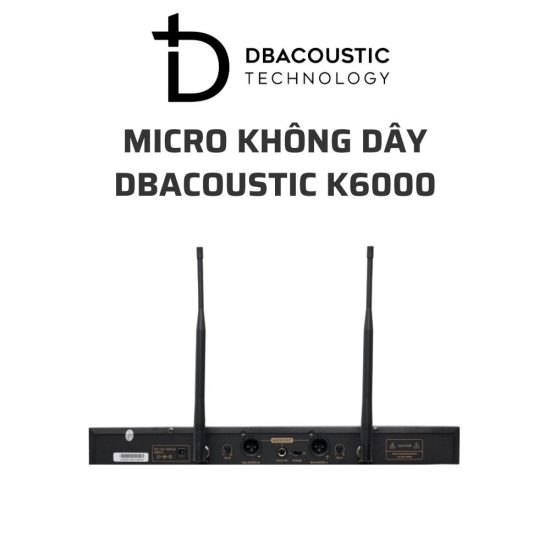 DBACOUSTIC K6000 Micro khong day 04