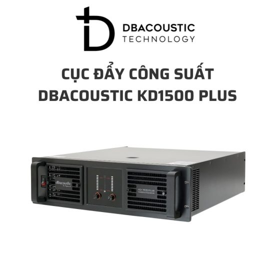 DBACOUSTIC KD1500 PLUS cuc day cong suat 03