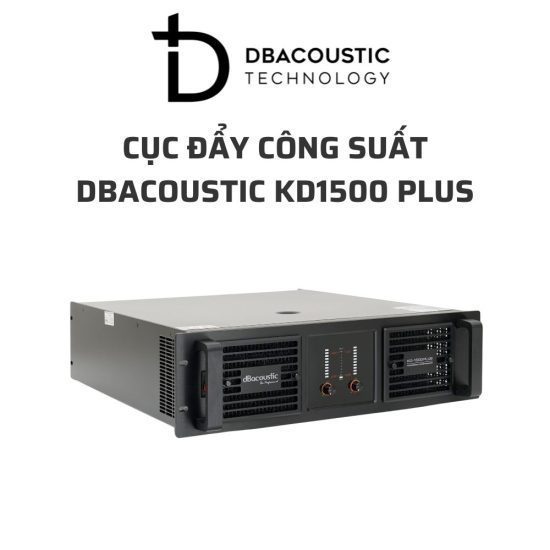 DBACOUSTIC KD1500 PLUS cuc day cong suat 04