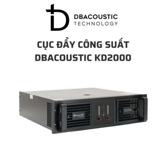 DBACOUSTIC KD2000 cuc day cong suat 03