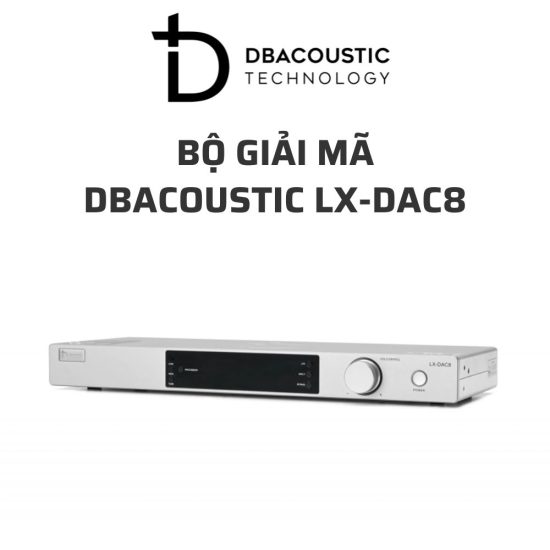 DBACOUSTIC LX DAC8 bo giai ma 04