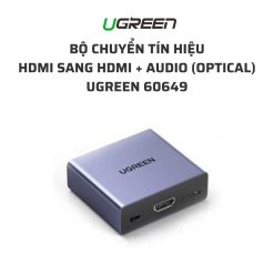 Bộ chuyển tín hiệu HDMI sang HDMI + Audio (Optical) UGREEN 60649