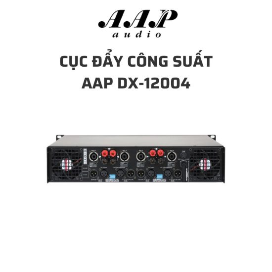 Cục đẩy công suất AAP DX-12004