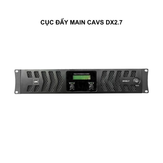 Cục đẩy Main CAVS DX2.7