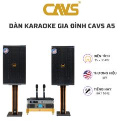 Dàn karaoke gia đình CAVS A5