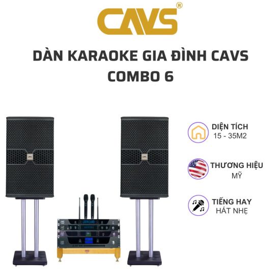 Dàn karaoke gia đình CAVS COMBO 6