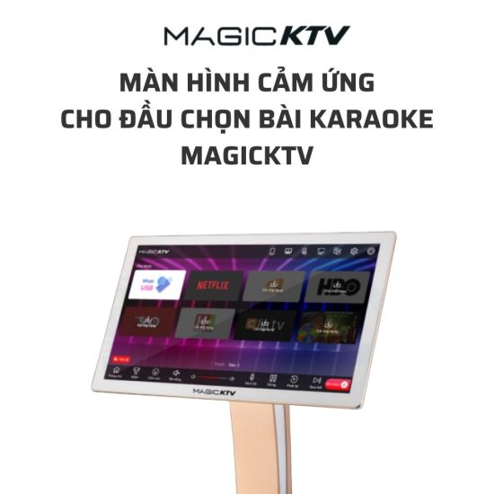 Màn hình cảm ứng cho đầu chọn bài karaoke MagicKTV