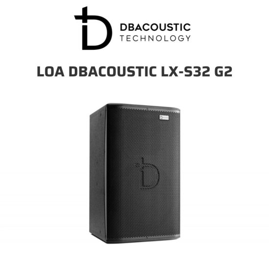 DBACOUSTIC LX S32 G2 Loa 04