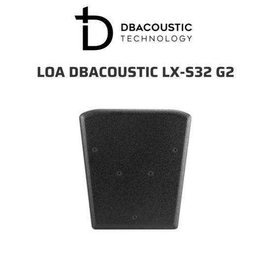 DBACOUSTIC LX S32 G2 Loa 08