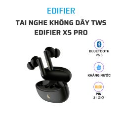Tai nghe không dây TWS EDIFIER X5 Pro