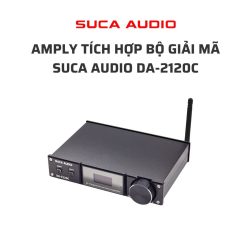 Amply tích hợp bộ giải mã SUCA AUDIO DA-2120C